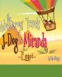 The Adventurous Travels Of Miranda And J-Dog - Preview