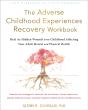 The Adverse Childhood Experiences Recovery Workbook - Preview