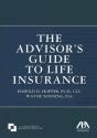 The Advisor'S Guide To Life Insurance - Preview