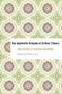 The Aesthetic Ground Of Critical Theory - Preview