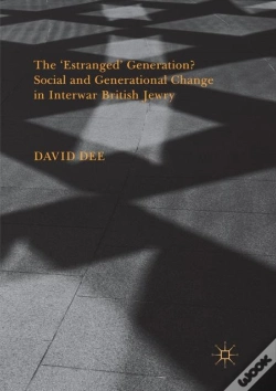 Capa do artigo The Â€˜Estrangedâ€™ Generation? Social And Generational Change In Interwar British Jewry