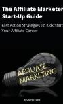 The Affiliate Marketer Start-Up Guide