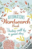 The Affirmations Wordsearch Book