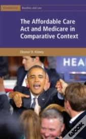 The Affordable Care Act And Medicare In Comparative Context