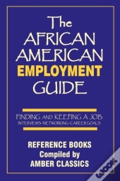The African American Employment Guide: