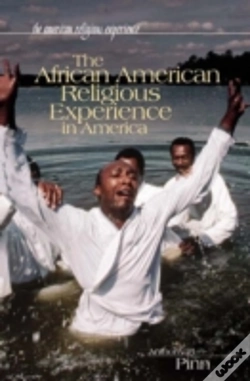 Capa do artigo The African American Religious Experience In America