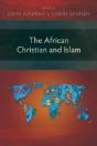 The African Christian And Islam - Preview