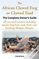 The African Clawed Frog Or Clawed Toad