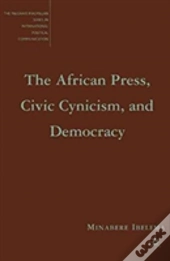 The African Press, Civic Cynicism, And Democracy