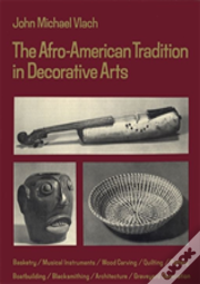 The Afro-American Tradition In Decorative Arts