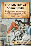 The Afterlife Of Adam Smith