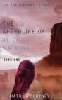 The Afterlife Of Alice Watkins - Preview