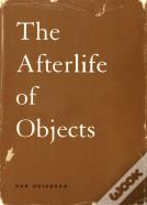 The Afterlife Of Objects