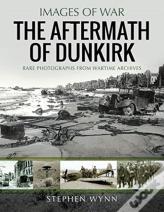 The Aftermath Of Dunkirk