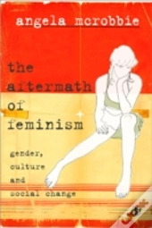 The Aftermath Of Feminism