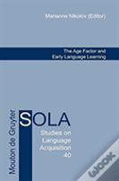The Age Factor And Early Language Learning