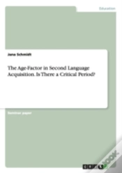 Capa do artigo The Age-Factor In Second Language Acquisition. Is There A Critical Period?