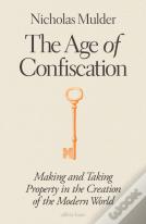 The Age Of Confiscation