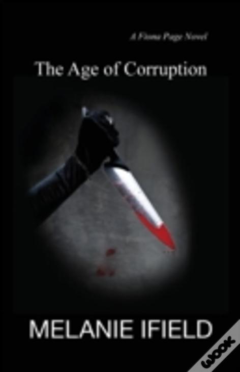 The Age Of Corruption