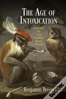 The Age Of Intoxication