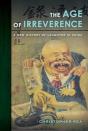 The Age Of Irreverence - Preview