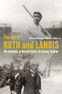 The Age Of Ruth And Landis - Preview
