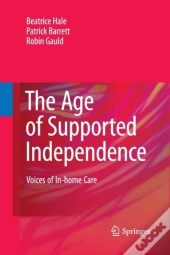 The Age Of Supported Independence