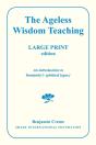 The Ageless Wisdom Teaching - Large Print Edition - Preview