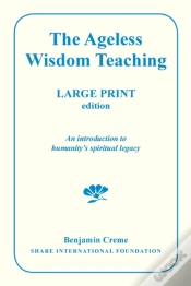 Capa do artigo The Ageless Wisdom Teaching - Large Print Edition