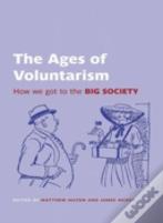 The Ages Of Voluntarism