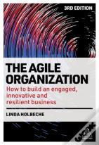 The Agile Organization
