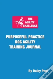 Capa do artigo The Agility Challenge Purposeful Practice Dog Agility Training Journal