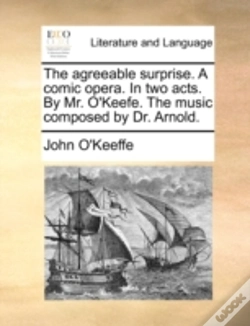 Capa do artigo The Agreeable Surprise. A Comic Opera. I