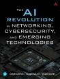 The Ai Revolution In Networking, Cybersecurity, And Emerging Technologies - Preview