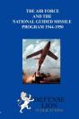 The Air Force And The National Guided Missile Program - Preview