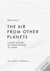 The Air From Other Planets