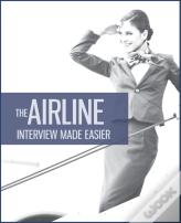 The Airline Interview Made Easier