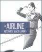 The Airline Interview Made Easier - Preview