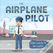 The Airplane Pilot: Jake Wants To Be A P