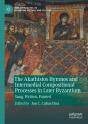 The Akathistos Hymnos And Intermedial Compositional Processes In Later Byzantium - Preview