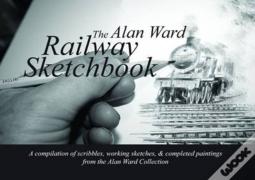 The Alan Ward Railway Sketchbook