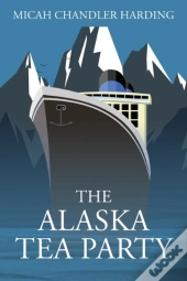 The Alaska Tea Party