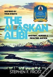 The Alaskan Alibi: Mystery, Murder  Amp