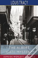 The Albert Gate Mystery (Esprios Classics)