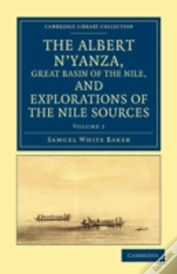 Capa do artigo The Albert N'Yanza, Great Basin Of The Nile, And Explorations Of The Nile Sources
