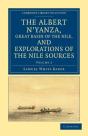 The Albert N'Yanza, Great Basin Of The Nile, And Explorations Of The Nile Sources - Preview