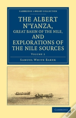 Capa do artigo The Albert N'Yanza, Great Basin Of The Nile, And Explorations Of The Nile Sources