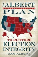 The Albert Plan To Restore Election Integrity