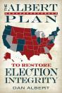 The Albert Plan To Restore Election Integrity - Preview