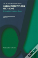 The Alberta High School Math Competitions 1957-2006